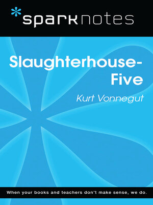 cover image of Slaughterhouse 5: SparkNotes Literature Guide